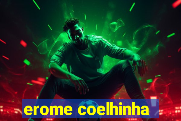 erome coelhinha